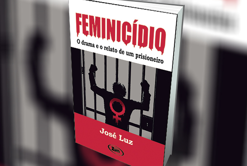 Advogado lança livro "Feminicídio: o drama e o relato de um prisioneiro"